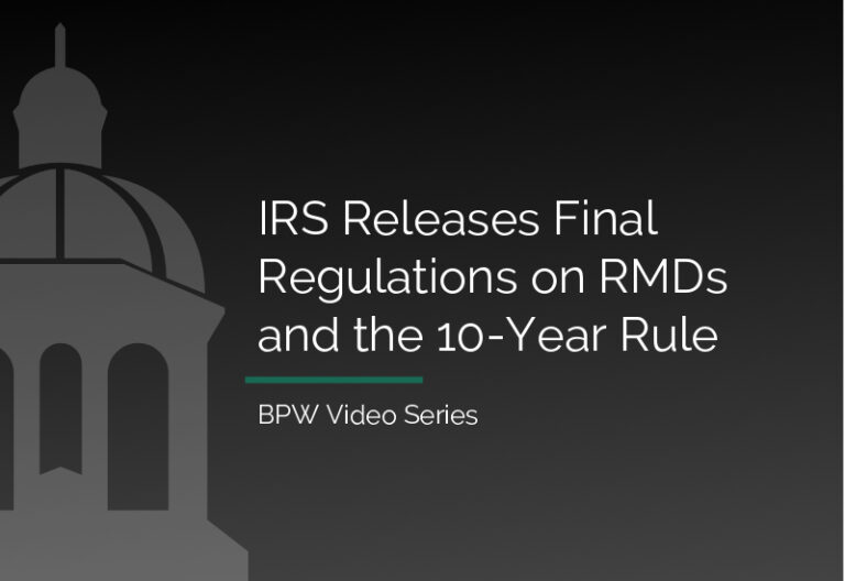 IRS Releases Final Regulations On RMDs And The 10 Year Rule Bartlett irs-releases-final-regulations-on-rmds-and-the-10-year-rule-bartlett
